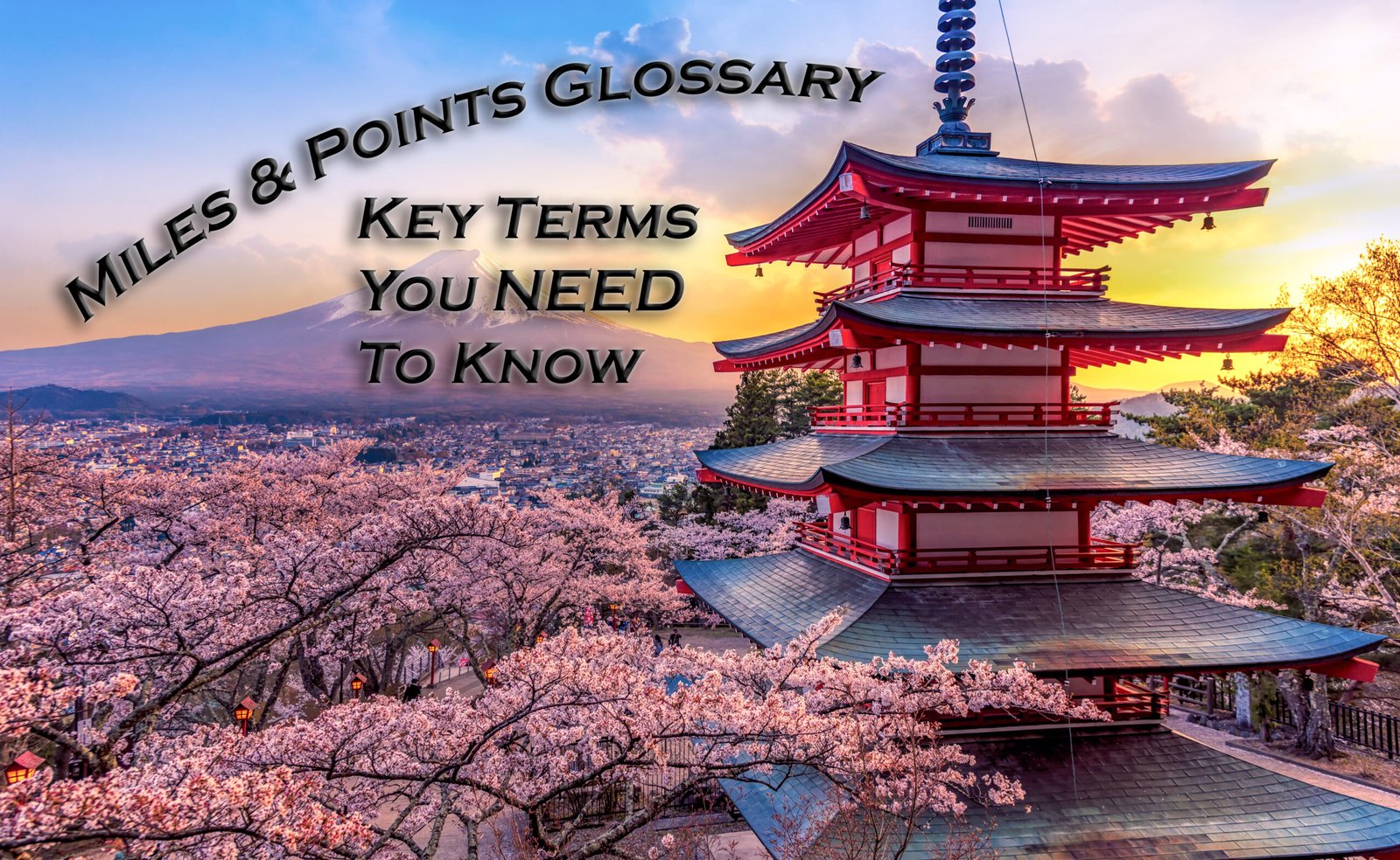 Miles & Points Glossary All the terms related to miles and points you need to know.